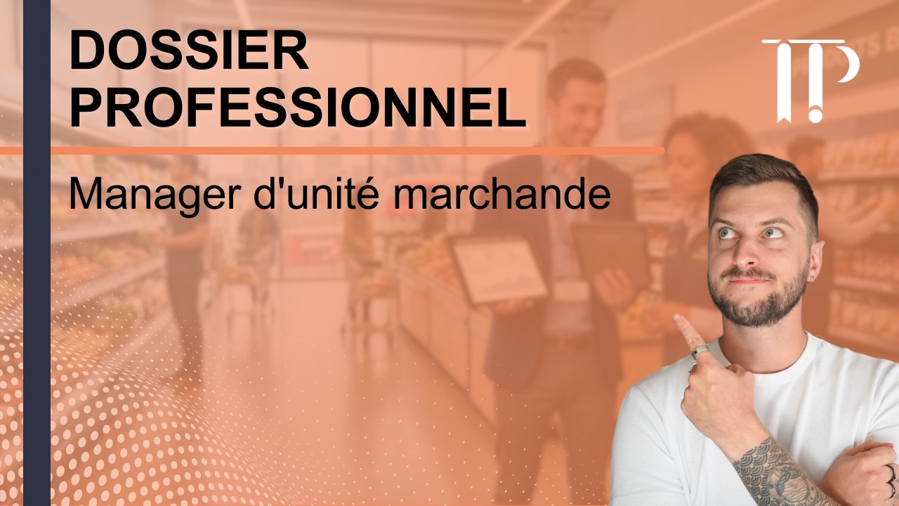 Le dossier professionnel de Manager d'unité marchande