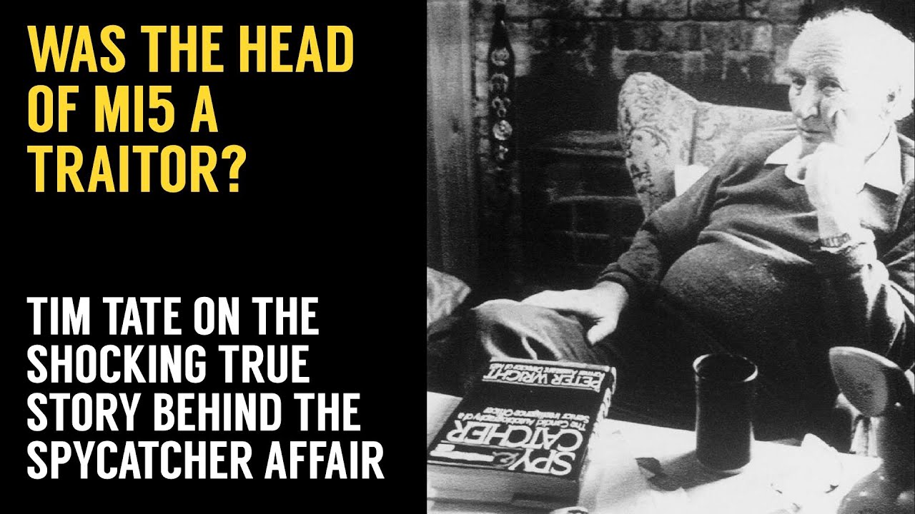 The Whistleblower who exposed MI5 and Almost Brought Down Thatcher