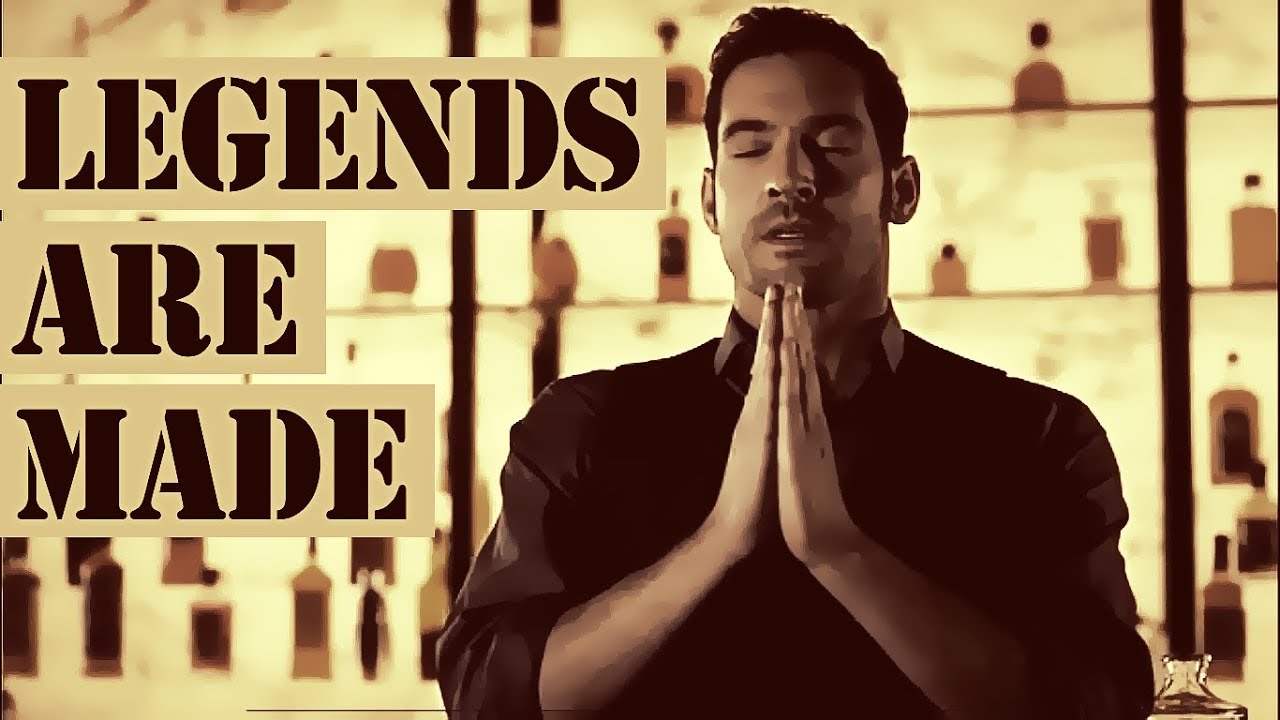 Lucifer // Legends Are Made