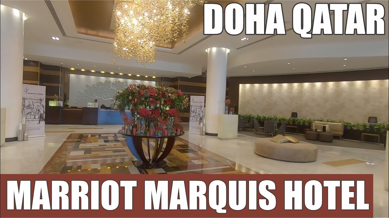 Doha Qatar | Marriott Marquis Hotel City Center Doha | Shahid Adil Travels