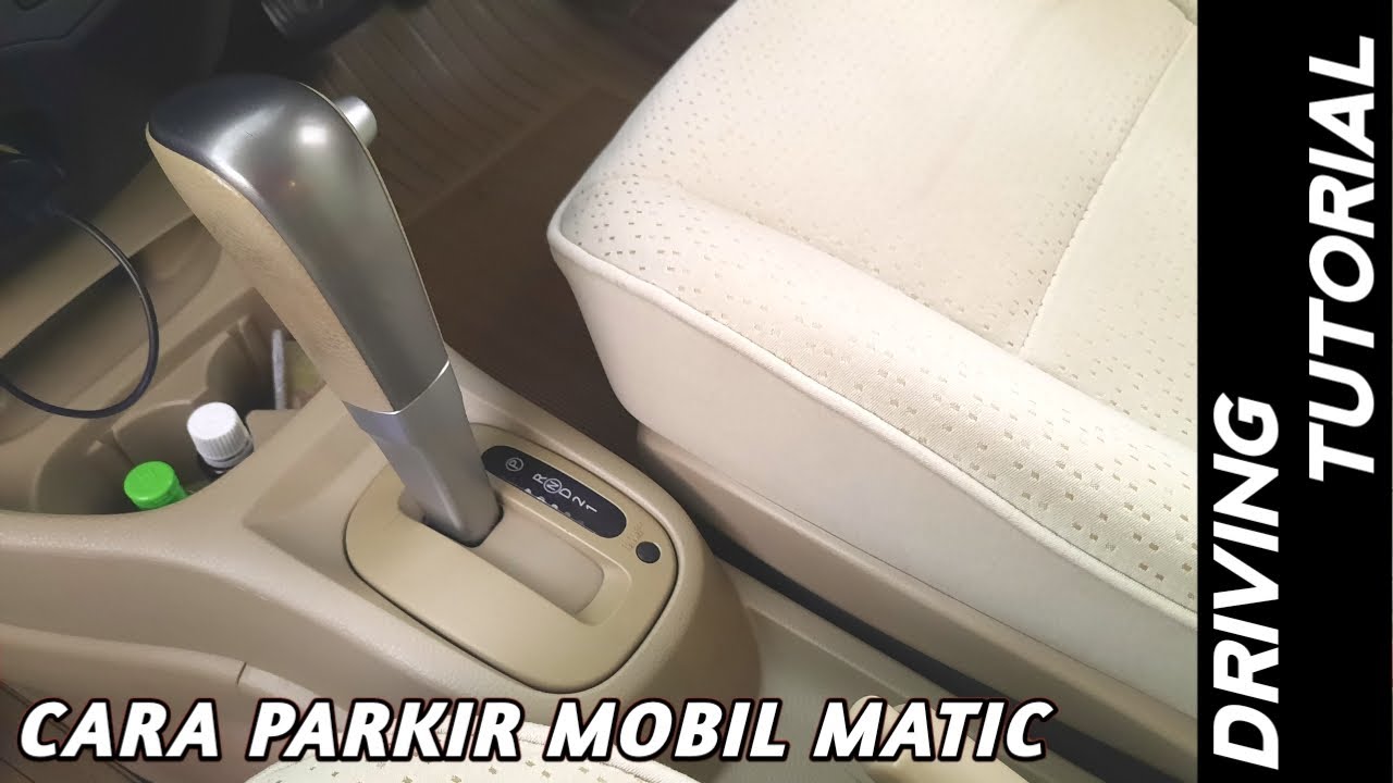 Tutorial Mengemudi - Cara Parkir Mobil Matic