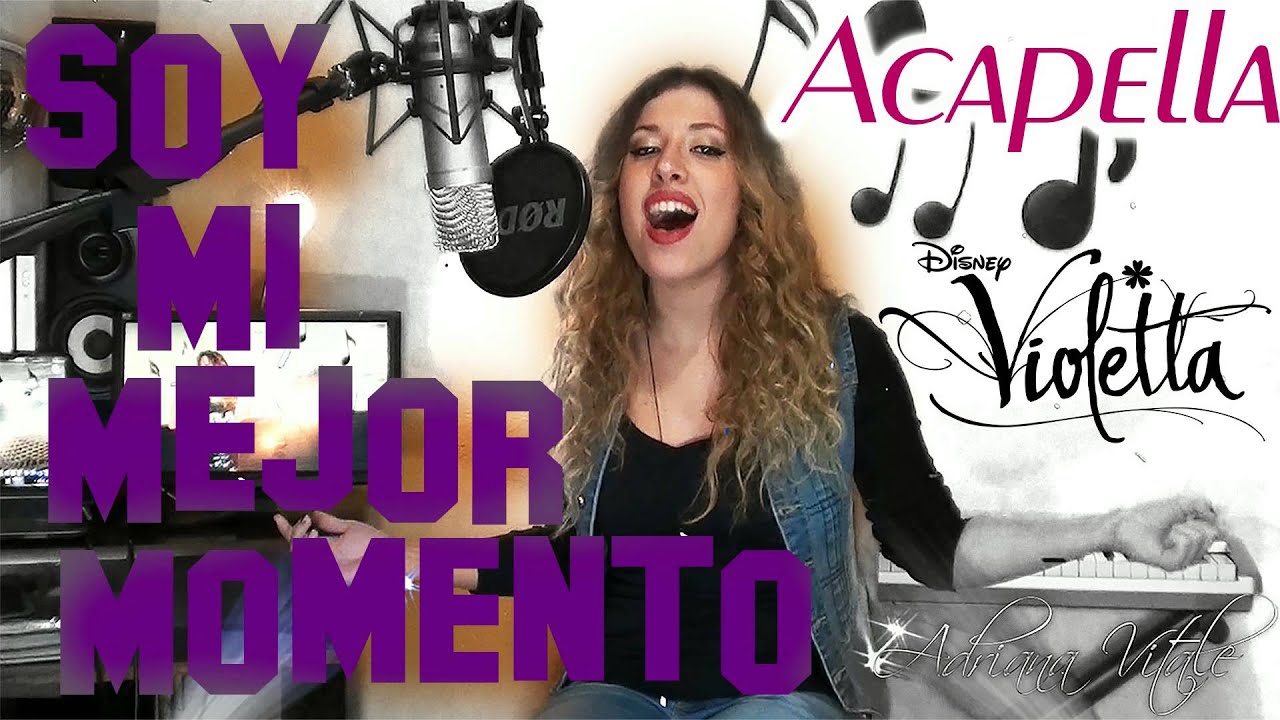 Soy Mi Mejor Momento - Violetta 2 (Acapella Cover) by Adriana Vitale