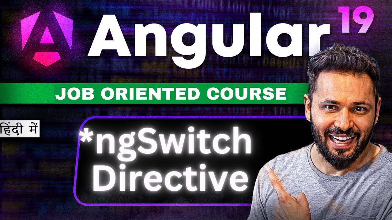 Angular 19 Tutorial in Hindi #30 ngSwitch directive
