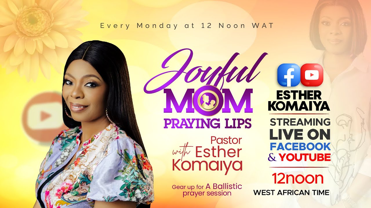 Joyful Mum Praying Lips || With Pastor Esther Komaiya || 09-06-2025