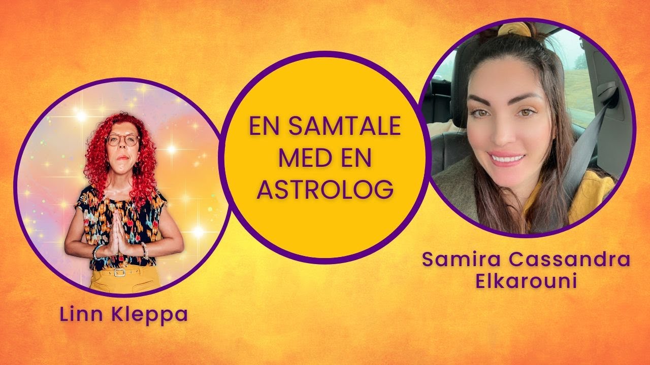 Hva stjernene og planetene kan fortelle med astrolog Samira Cassandra Elkarouni