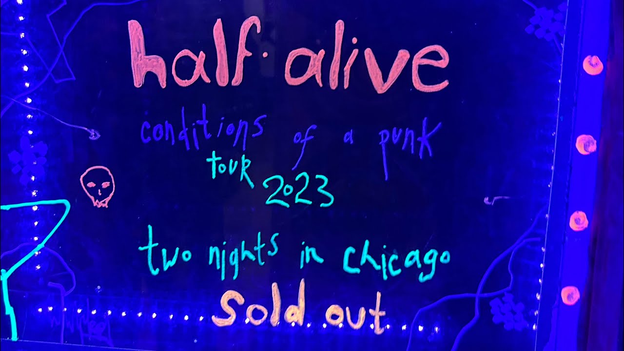 Half Alive Conditions Of A Punk Tour Live At The House Of Blues Chicago 05/05/2023 (FULL SET)