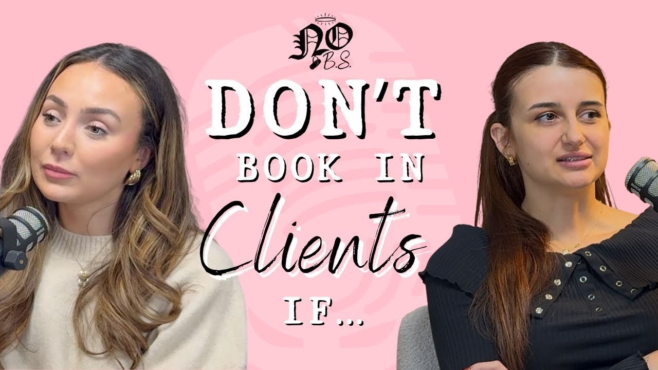 When To NOT Book In A Client | Episode 17