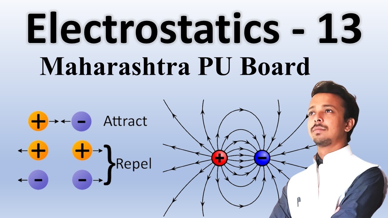 Electrostatics - 13 | (Maharashtra PU Board)