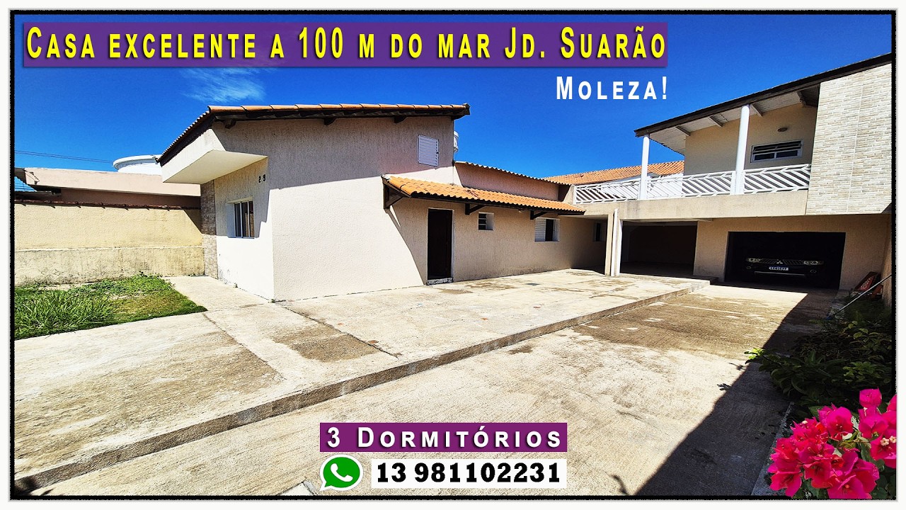 🏠 Casa boa e barata a 100 m do mar 3 dormit&oacute;rios Jd  Suar&atilde;o MOLEZA!