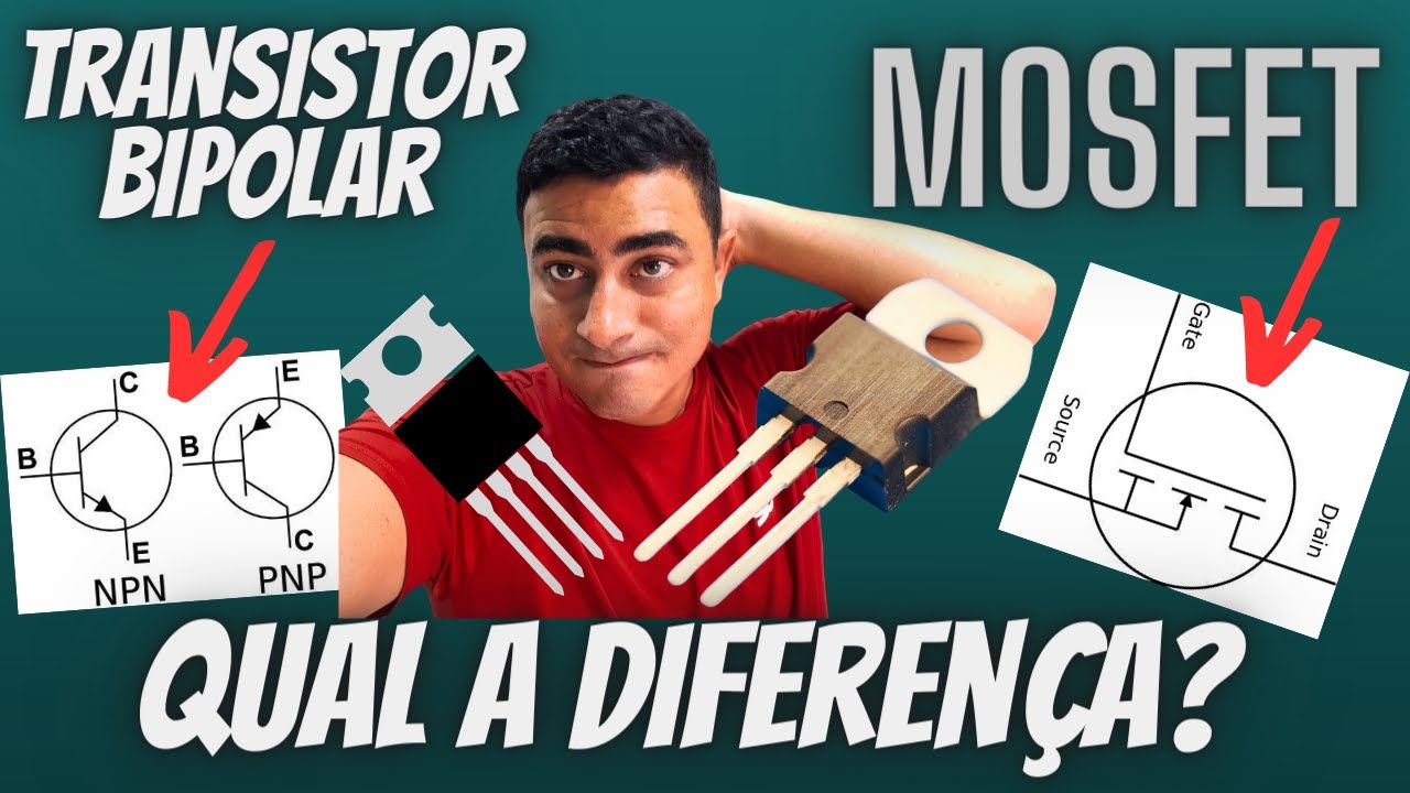 TRANSISTOR MOSFET VS TRANSISTOR BIPOLAR - BJT - FET QUAL A DIFERENÇA?