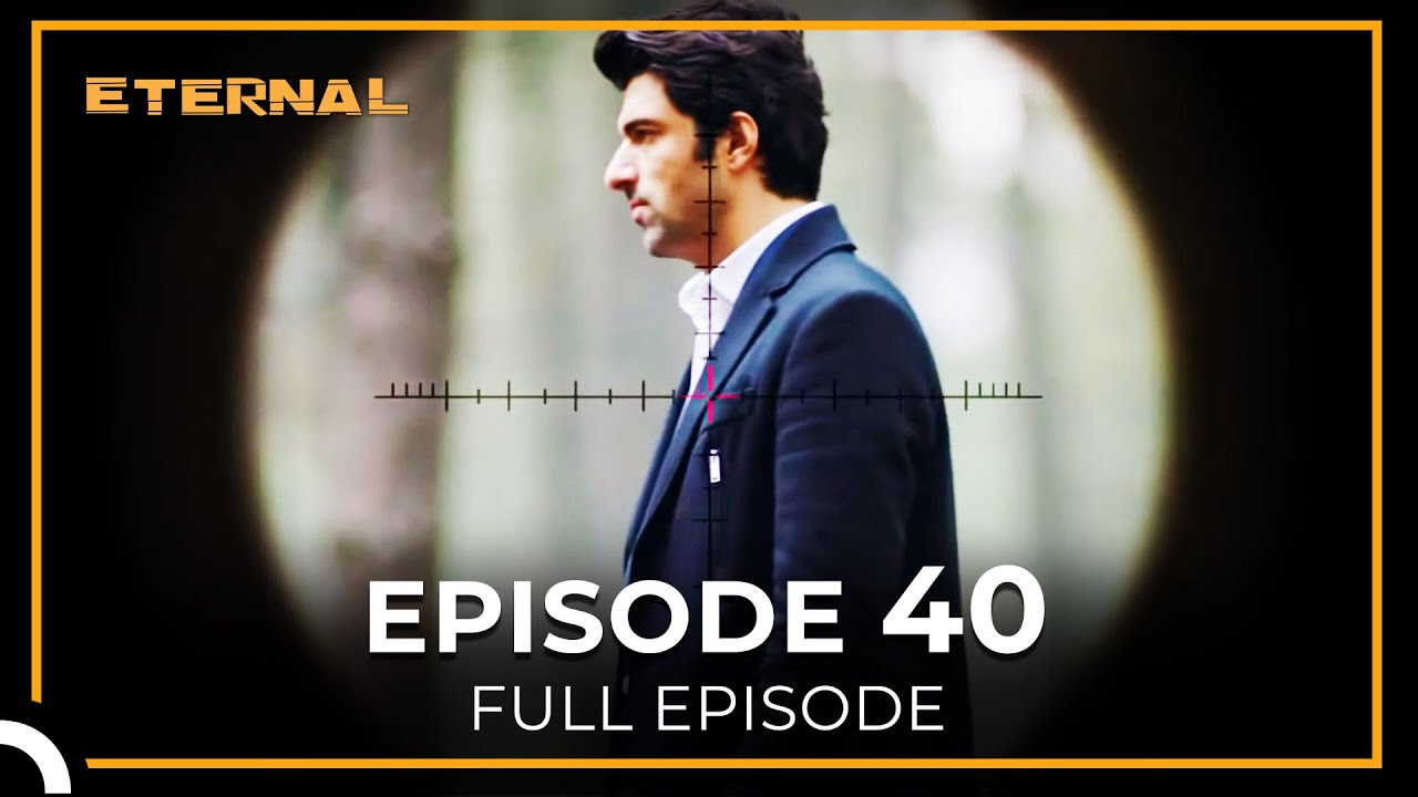 Eternal Episode 40