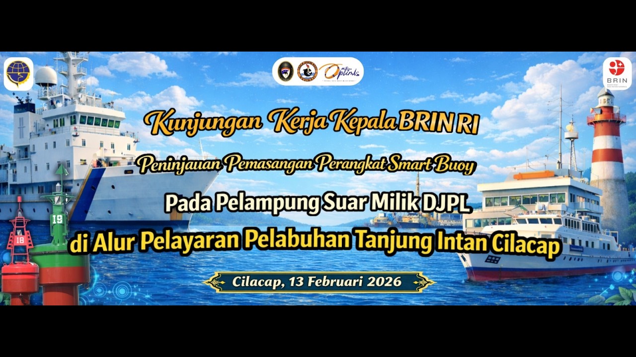 Kunjungan Kerja Kepala BRIN RI Peninjauan Perangkat SMART Buoy pada Pelampung Suar Milik DJPL