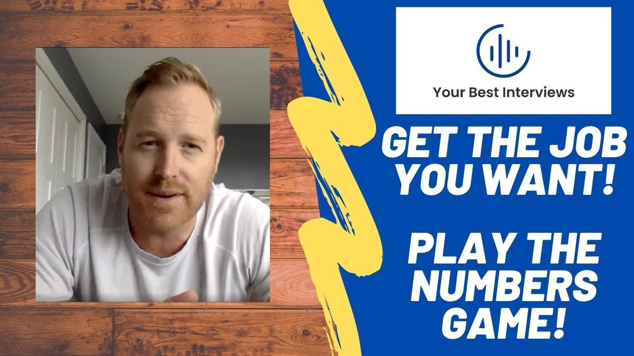 Get The Job You Want - Play The Numbers Game!