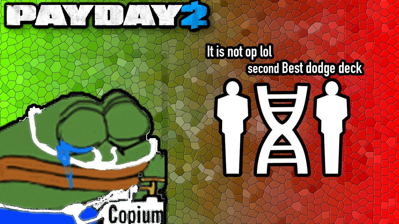 [Payday 2] CopyCat Copium