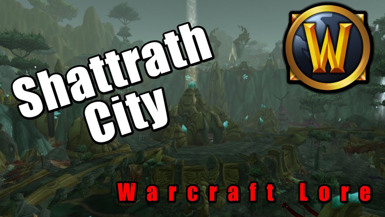 Warcraft Lore: Shattrath City