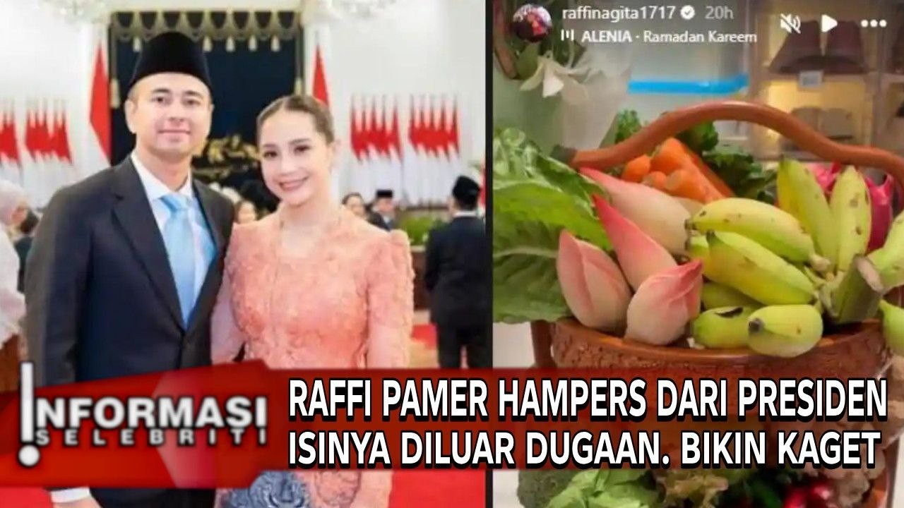 TERKEJUT ‼️ Raffi Ahmad Pamer Hampers dari Presiden Prabowo, Isinya Tak Biasa!
