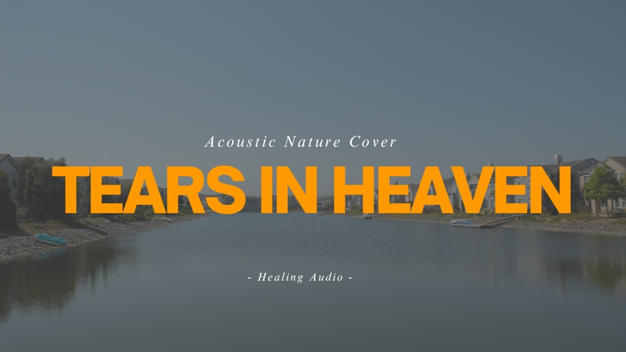 432hz Guitar Music for Grief & Healing &ndash; Tears in Heaven (Eric Clapton Cover)