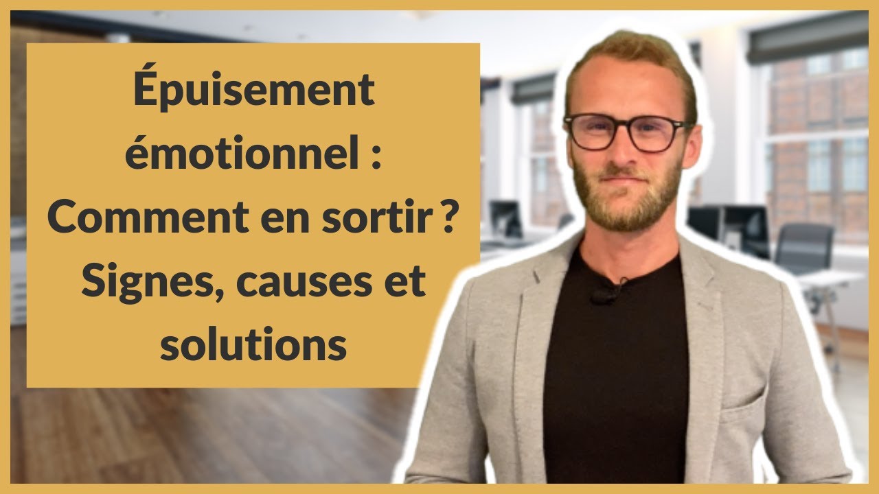Épuisement émotionnel : Comment en sortir ? Signes, causes et solutions