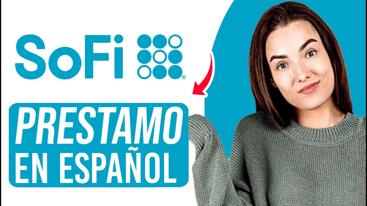 SoFi Personal Loans, Review in Spanish (2025)