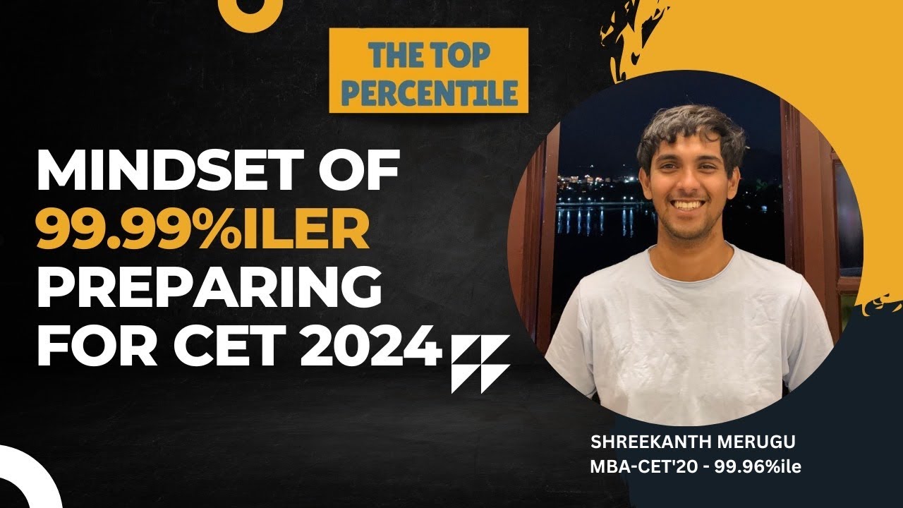 How to build Mindset like a 99.99%iler for MBA CET | Shreekanth Merugu | Jamnalal Bajaj Alumni