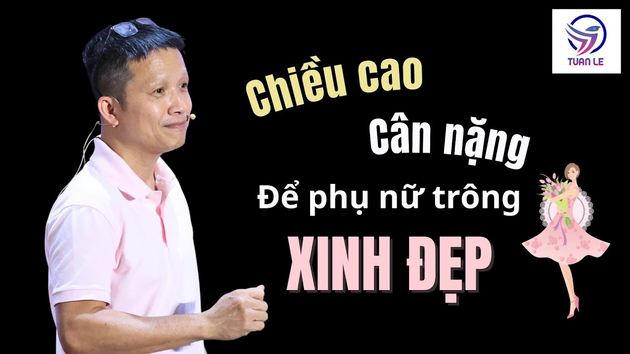 Chiều cao cân nặng để phụ nữ trông xinh đẹp