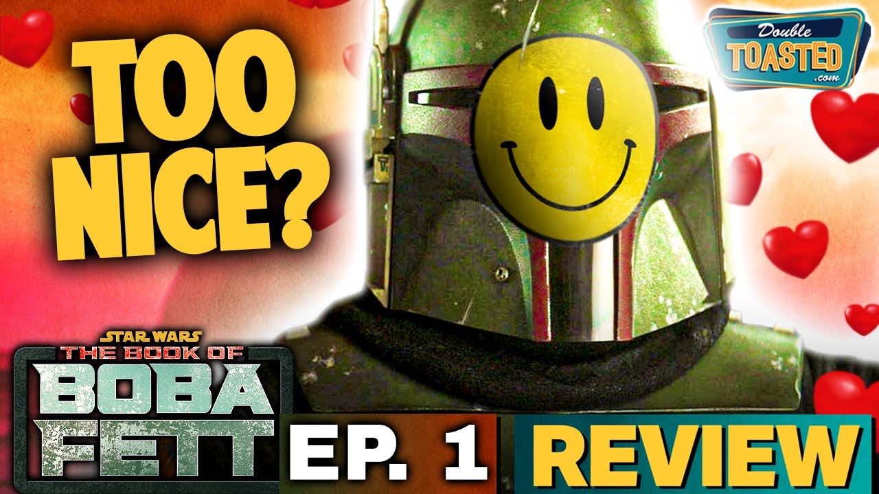 THE BOOK OF BOBA FETT - EPISODE 1 REVIEW | Double Toasted