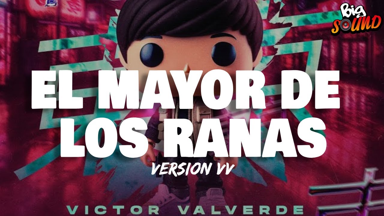 Victor Valverde - El Mayor De los Ranas (Letra)