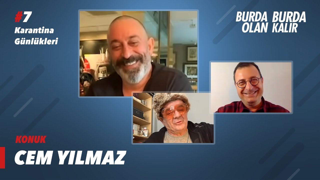 Konuğumuz Cem Yılmaz | Karantina Günlükleri 7  | Burda Olan Burda Kalır #EvdeKal Özel Bölüm