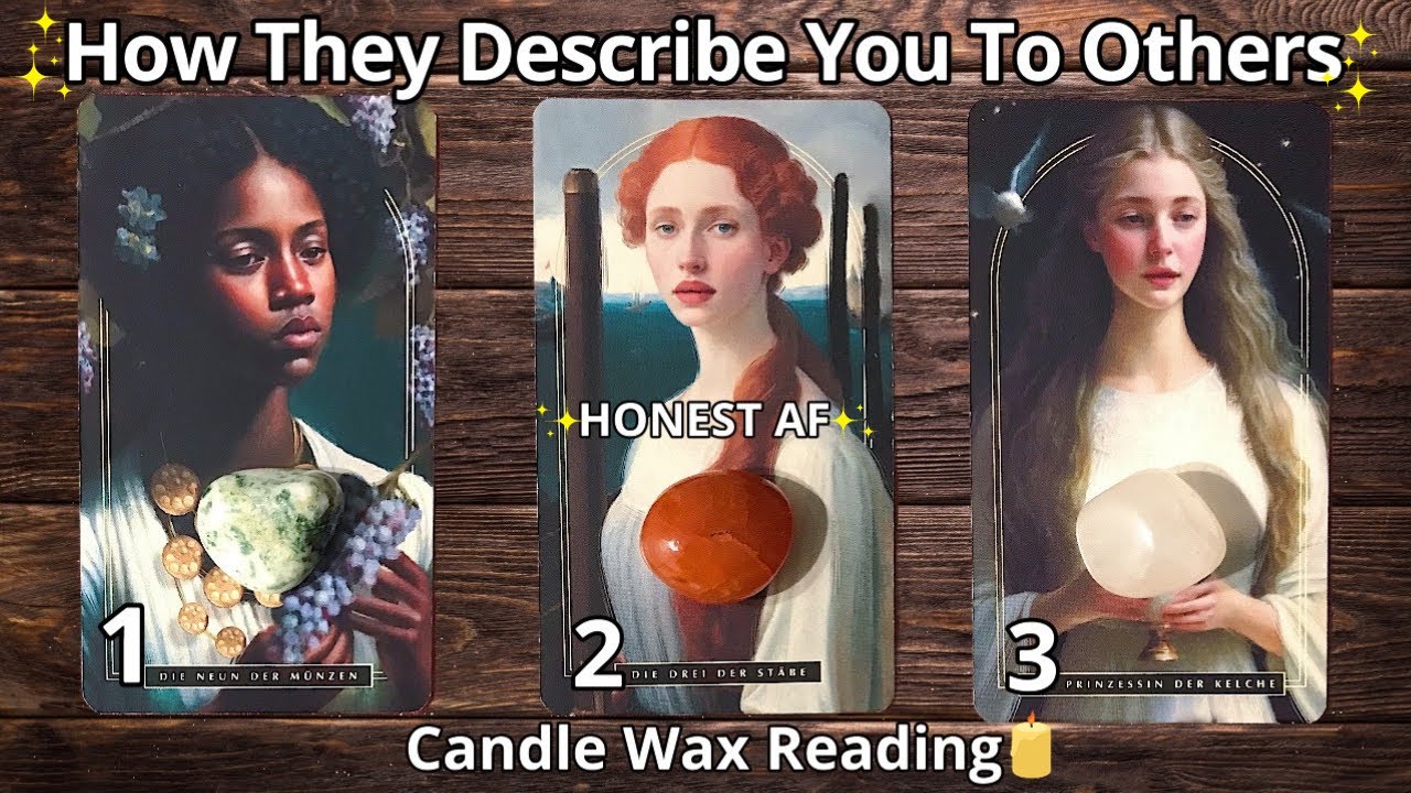 CANDLE WAX READING🕯💖HOW WOULD THEY DESCRIBE YOU TO OTHERS?🔥HONEST AF✨#pickacard Tarot Reading