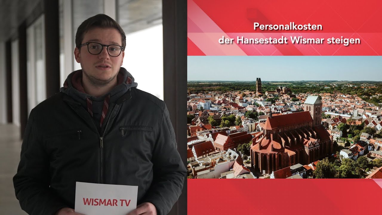 Personalkosten der Hansestadt Wismar steigen - Kurzmeldungen