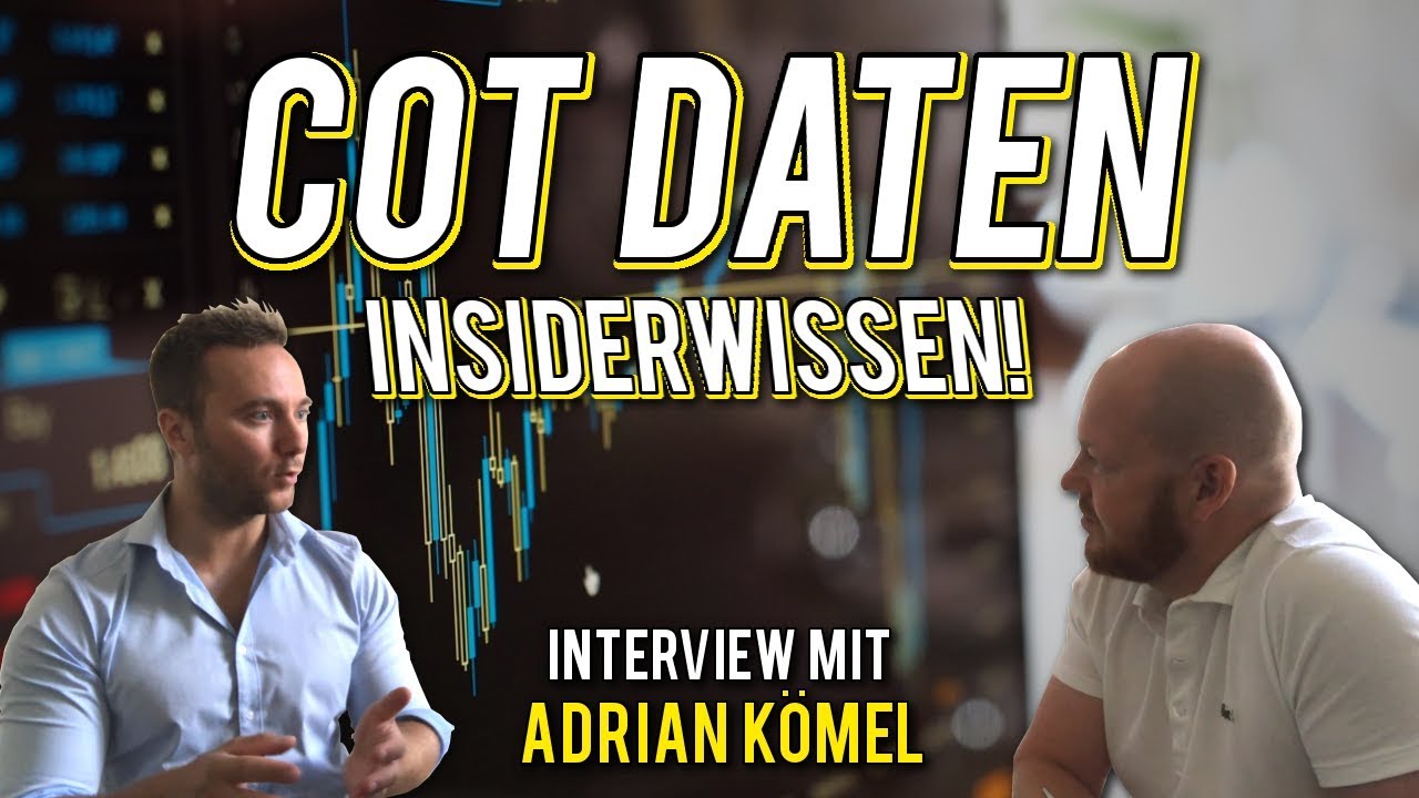 CoT Daten – wissen die Insider mehr als wir? | Interview Adrian Kömel - Teil 1