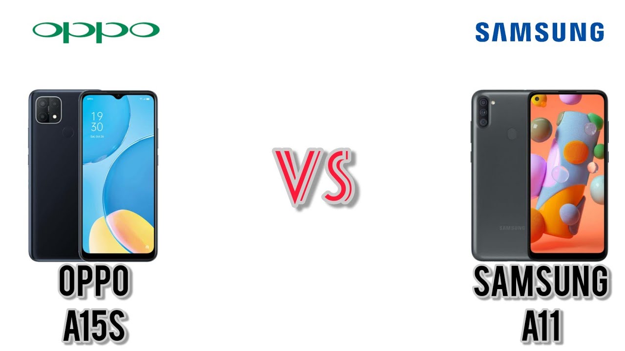 Oppo A15S VS Samsung Galaxy A11