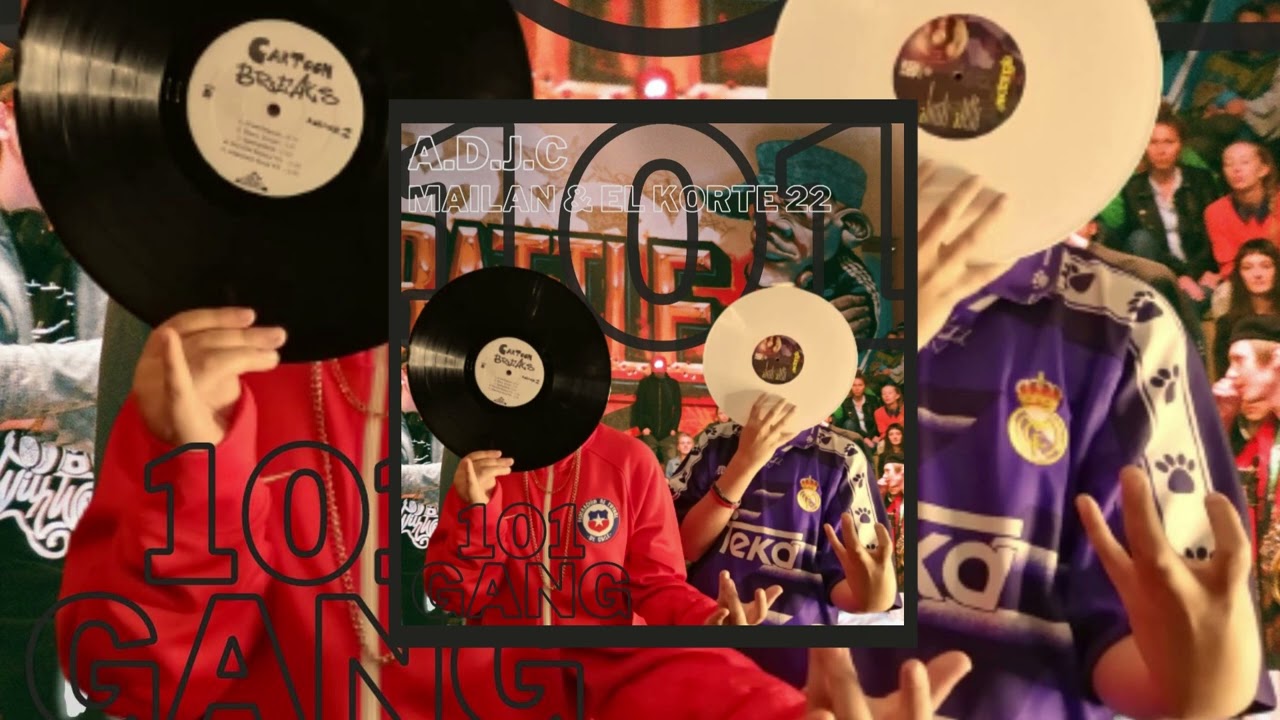 A.D.J.C - 101 GANG (Mailan & KORTE 22)
