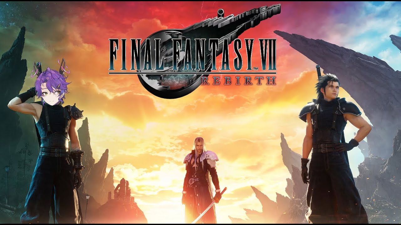 Facing the past, confronting the future - Final Fantasy VII ReBirth