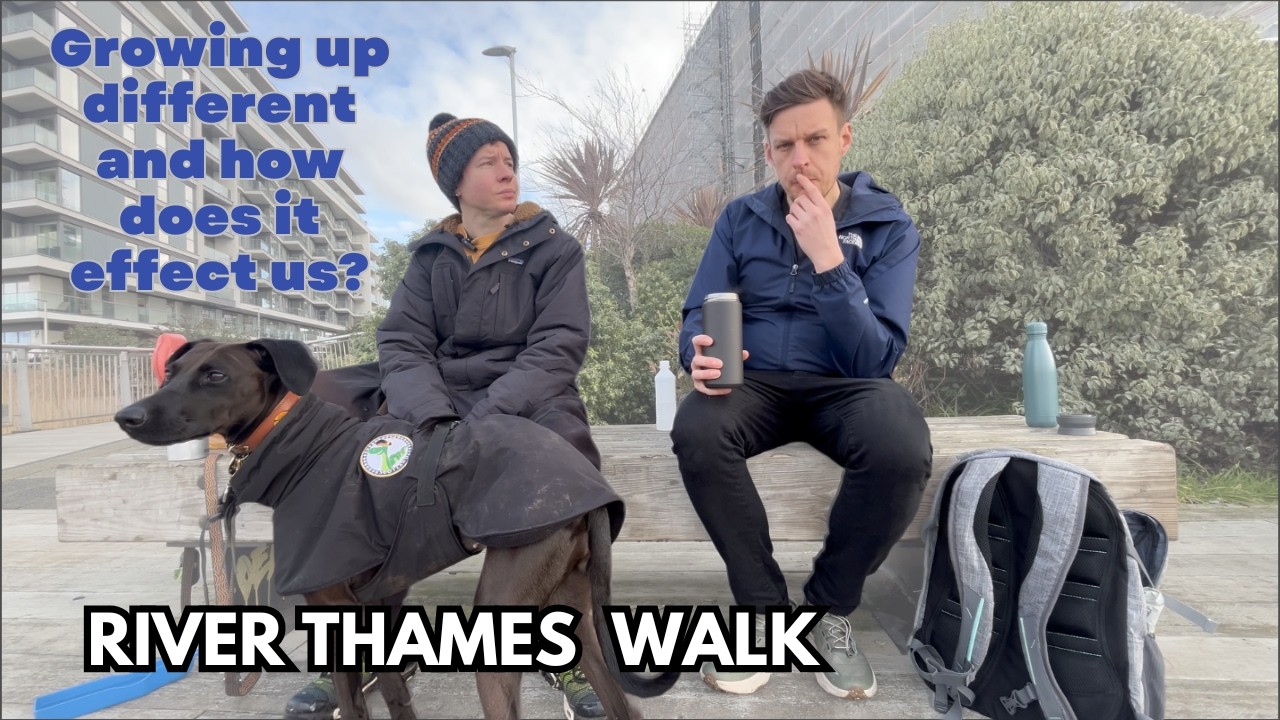 River Thames Walk - Growing Up Different