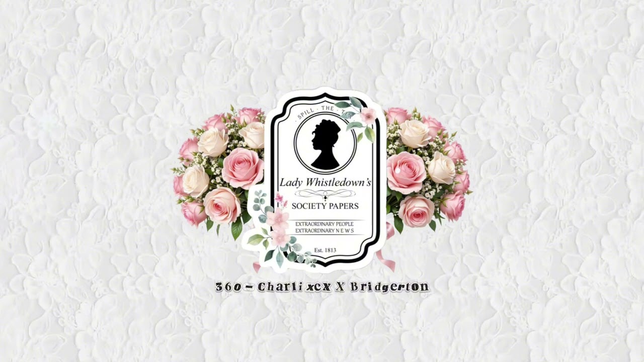 360 - Charli xcx x Bridgerton