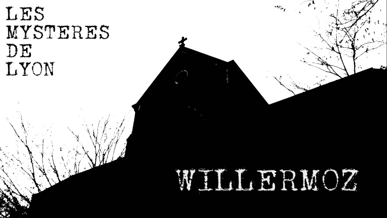 Les Myst&egrave;res de Lyon Chapitre I : WILLERMOZ