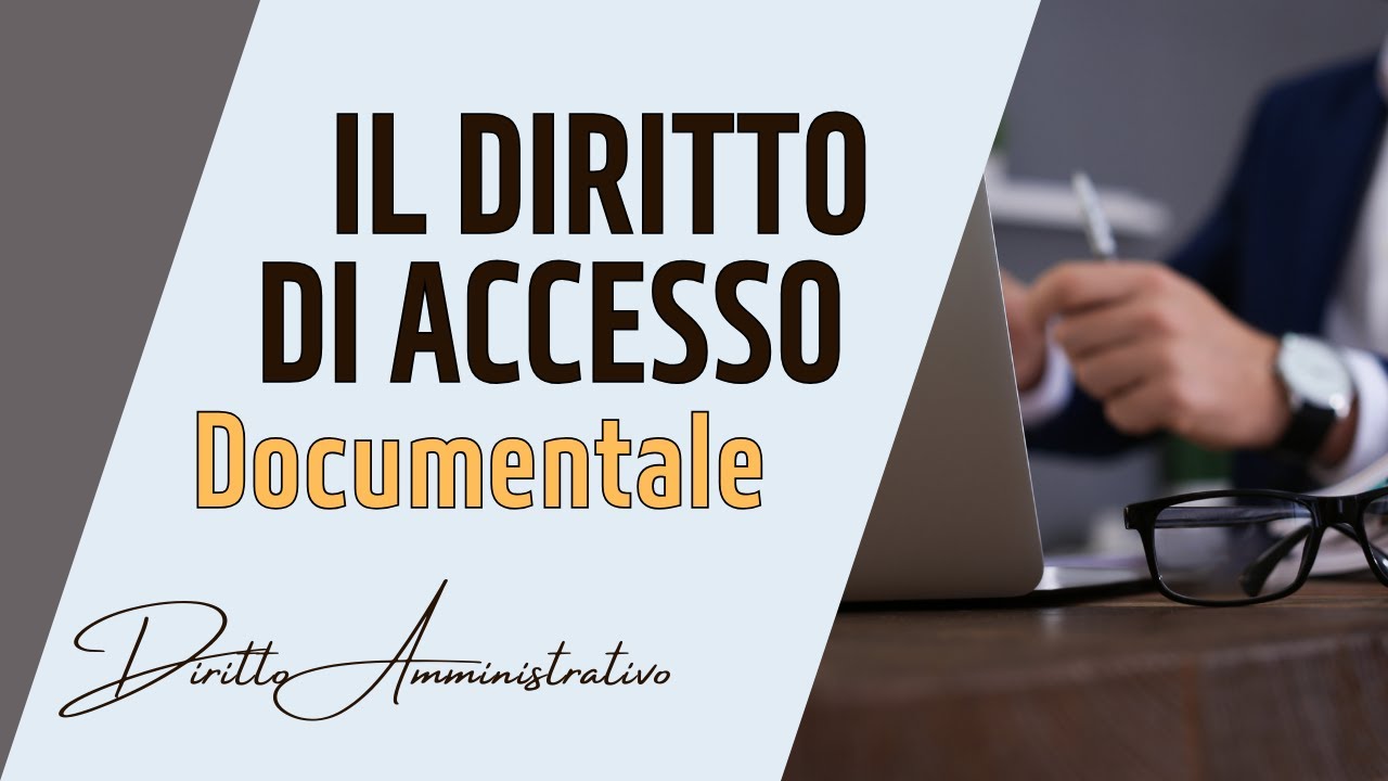 Il diritto di accesso documentale