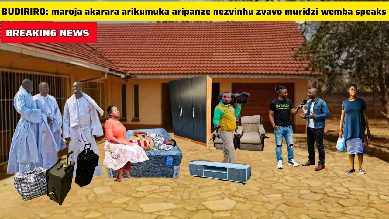 BUDIRIRO HOUSE: maroja akarara mumba anomuka makuseni akarara panze neproperty muridzi wemba speaks