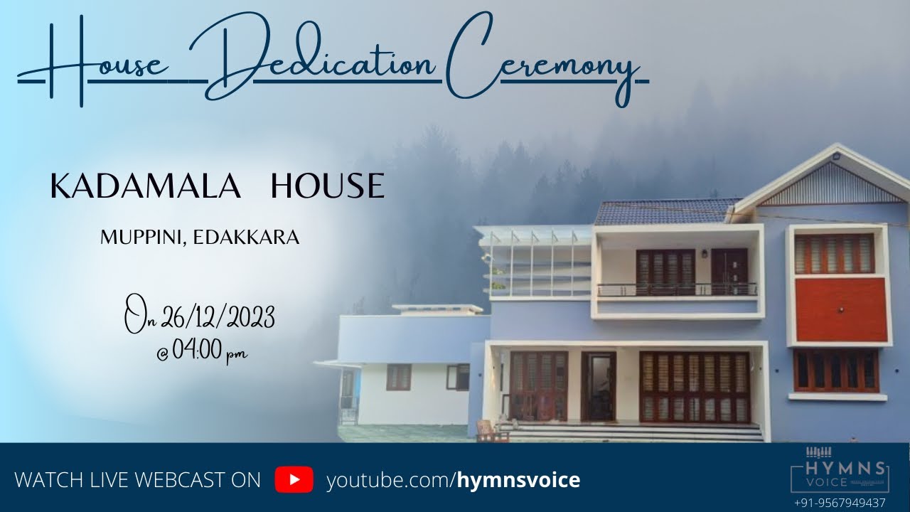 HOME DEDICATION CEREMONY || KADAMALA HOUSE || MUPPINI || HYMNS VOICE || 26-12-2023 ||
