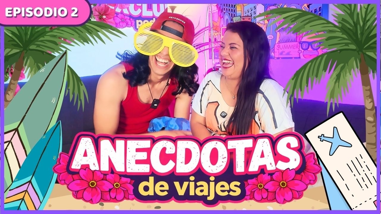 Semana Santa: viajes, an&eacute;cdotas y MUCHO PECADO 🤣😎🌴 | EPISODIO 2