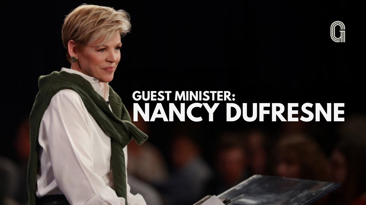 Nancy Dufresne | Sunday Morning Service | A Glorious Church
