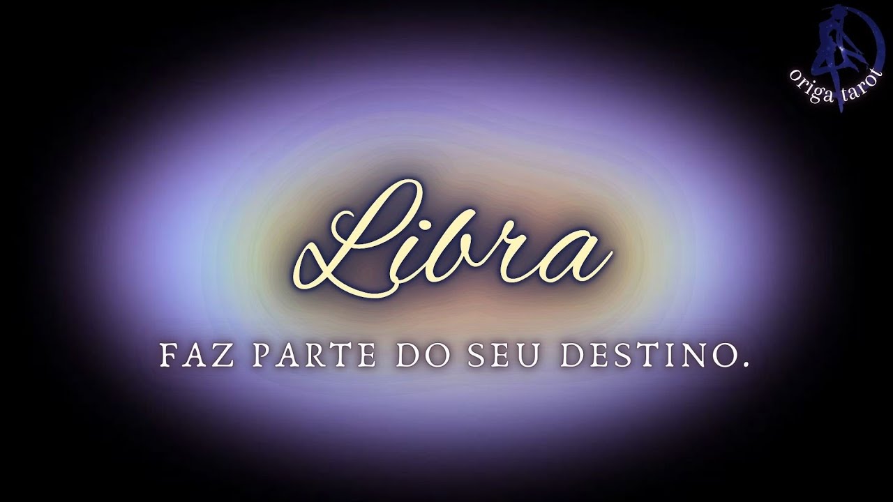Libra - Você está destinado(a) à encontrar essa pessoa.