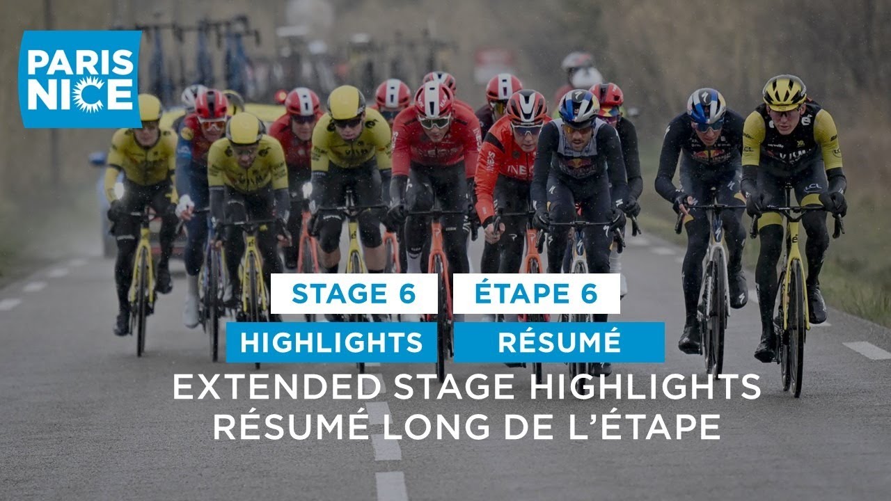 Paris-Nice 2025 - Stage 6 - Extended Highlights