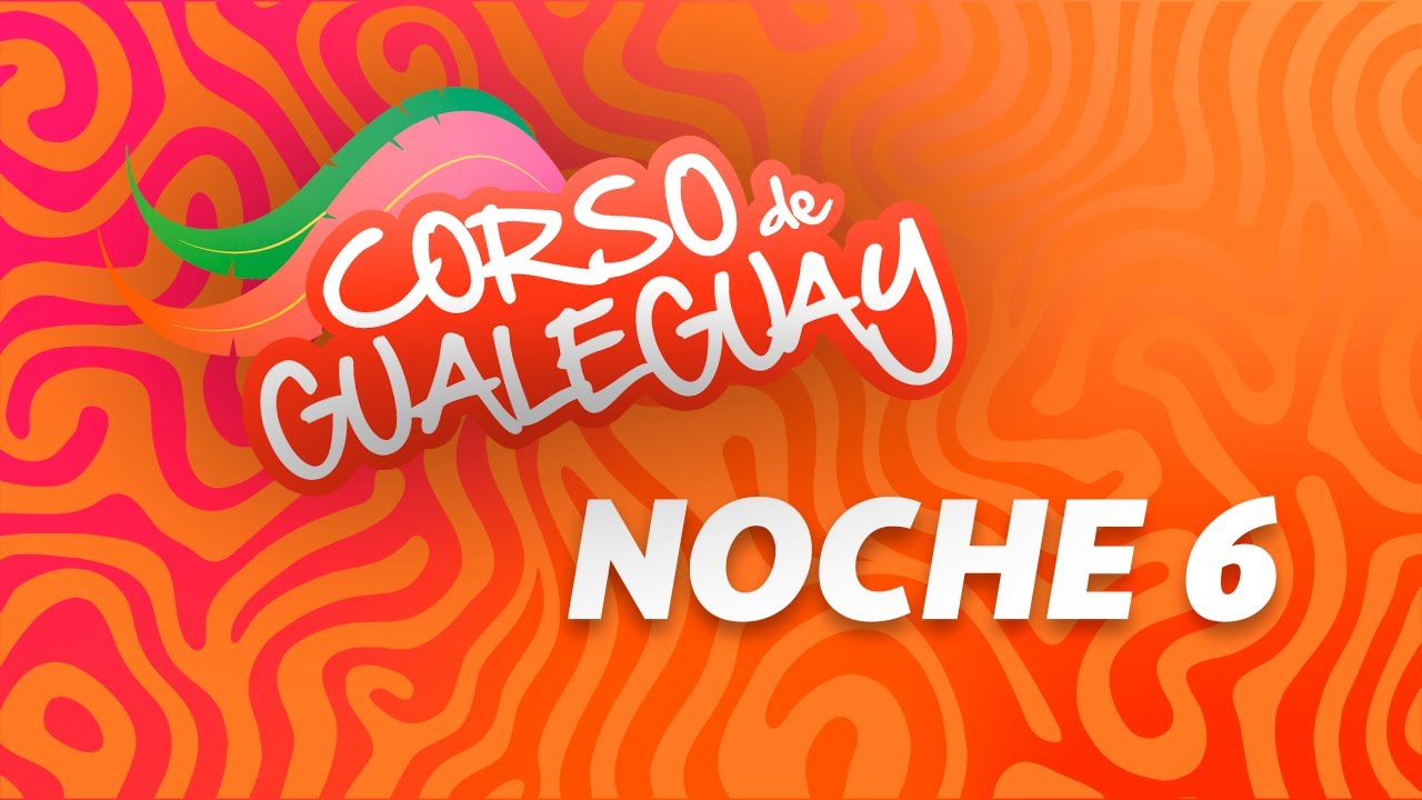 CORSO DE GUALEGUAY 2026 - Noche 6 🎉🪗🥁🪇