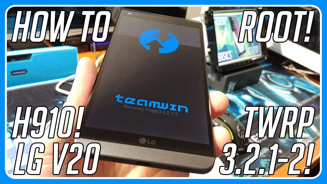 How to Root install TWRP for LG V20 H910 Edition!