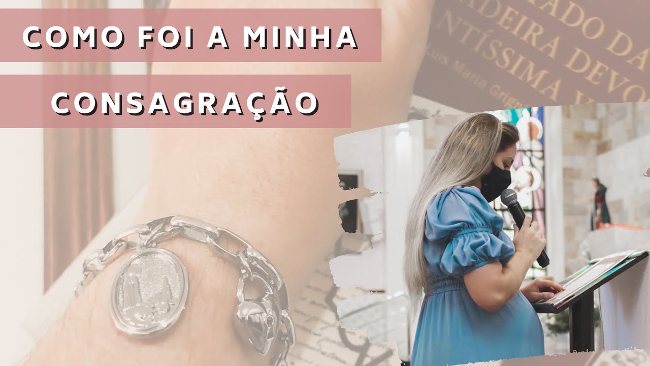 Minha Consagração total a Nossa Senhora pelo Método de São Luís de Montfort