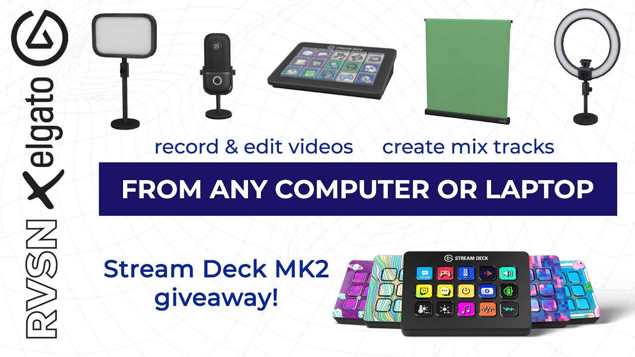 RVSNxElgato Creator Set Walkthrough & Stream Deck MK2 Giveaway!