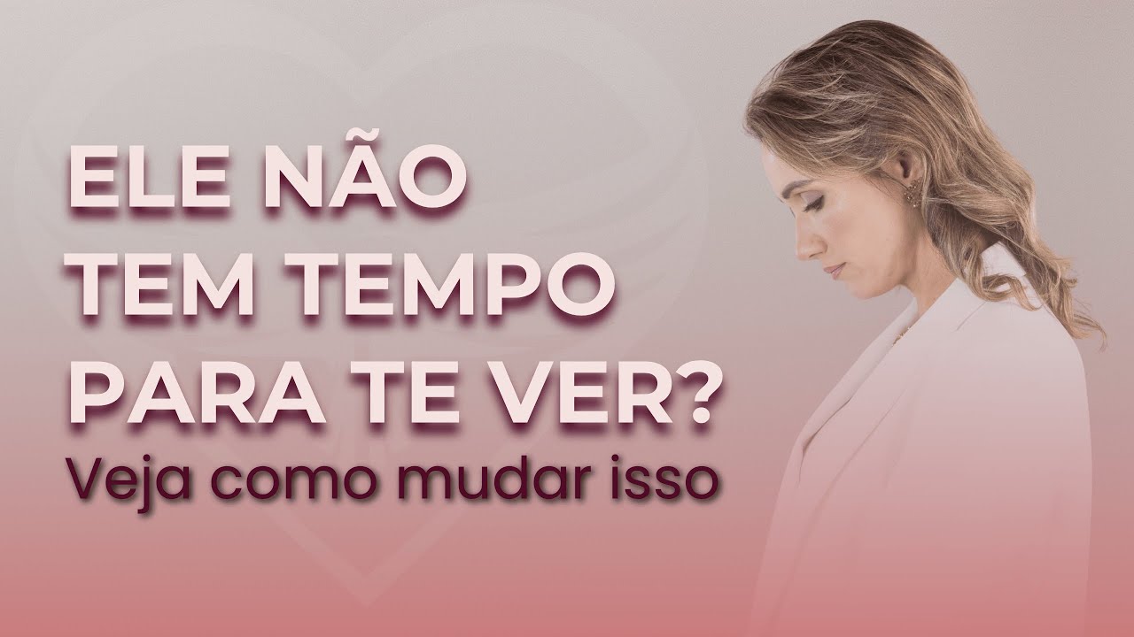 Ele não tem tempo pra te ver? Veja como mudar isso | Priscilla Macanhão #teremanterrelacionamento