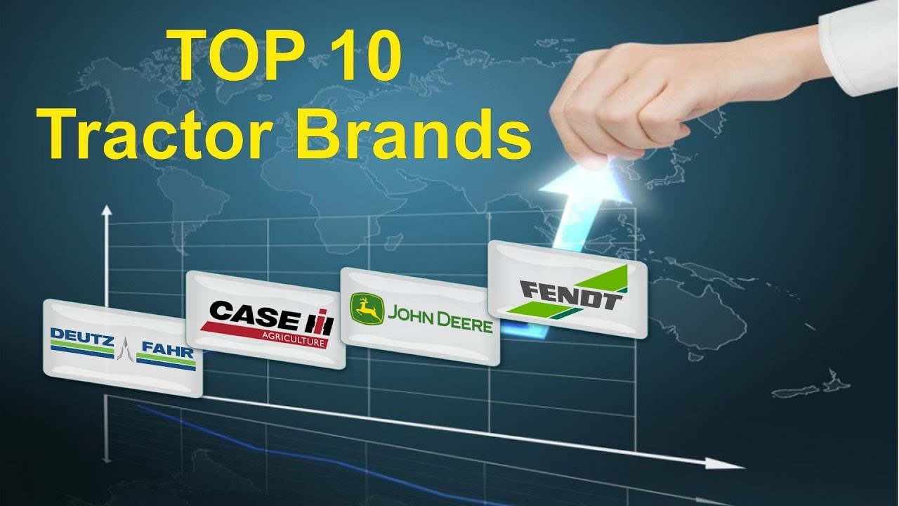 Top 10 Best Tractors Brand in the World | Tractor Brand Ranking | Top 10 tractor brands in the world